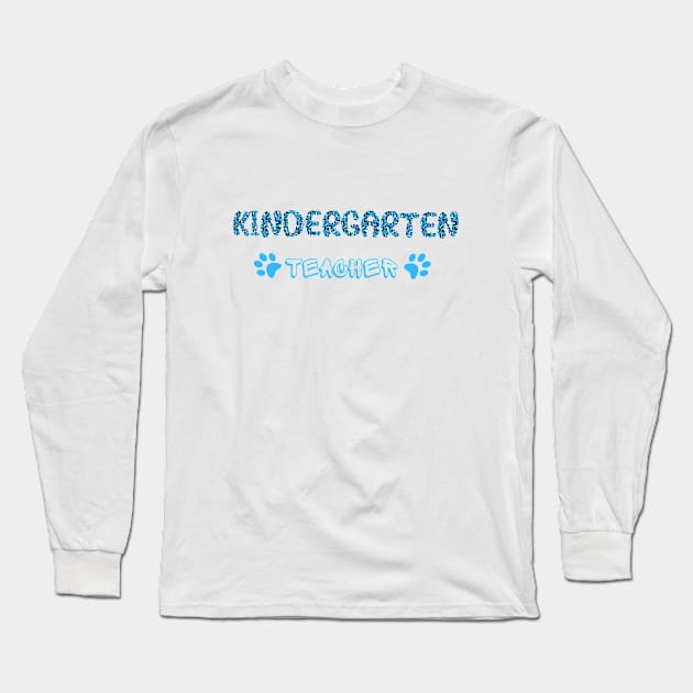 KINDERGARTEN TEACHER Long Sleeve T-Shirt by Mindy Store